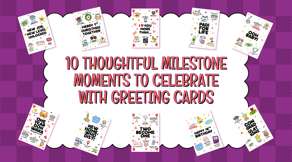10 THOUGHTFUL MILESTONE MOMENTS TO CELEBRATE WITH GREETING CARDS