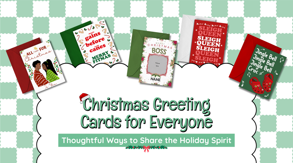 Christmas Greeting Cards for Everyone - Thoughtful Ways to Share the Holiday Spirit