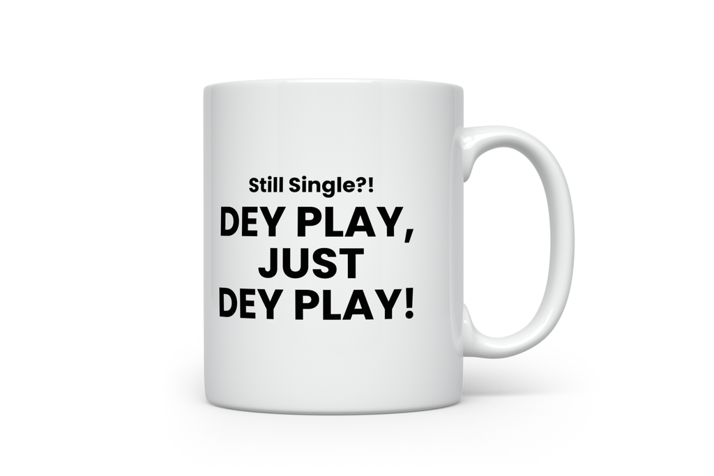 Dey Play Mug