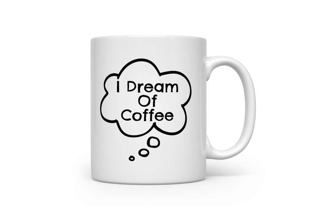 Dream of Coffee Mug