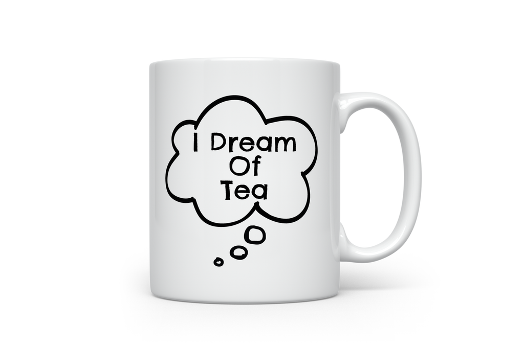 Dream Of Tea Mug