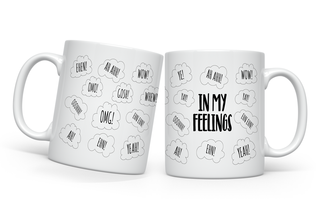 In My Feelings Mug