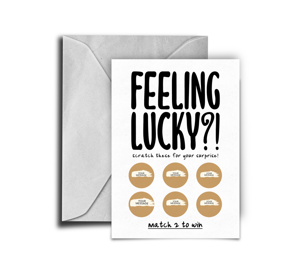 "Feeling Lucky" Scratch Card