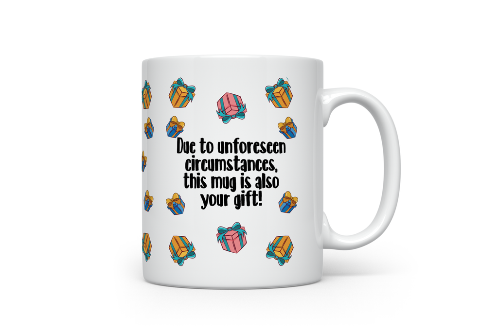 Unforeseen Circumstances Mug