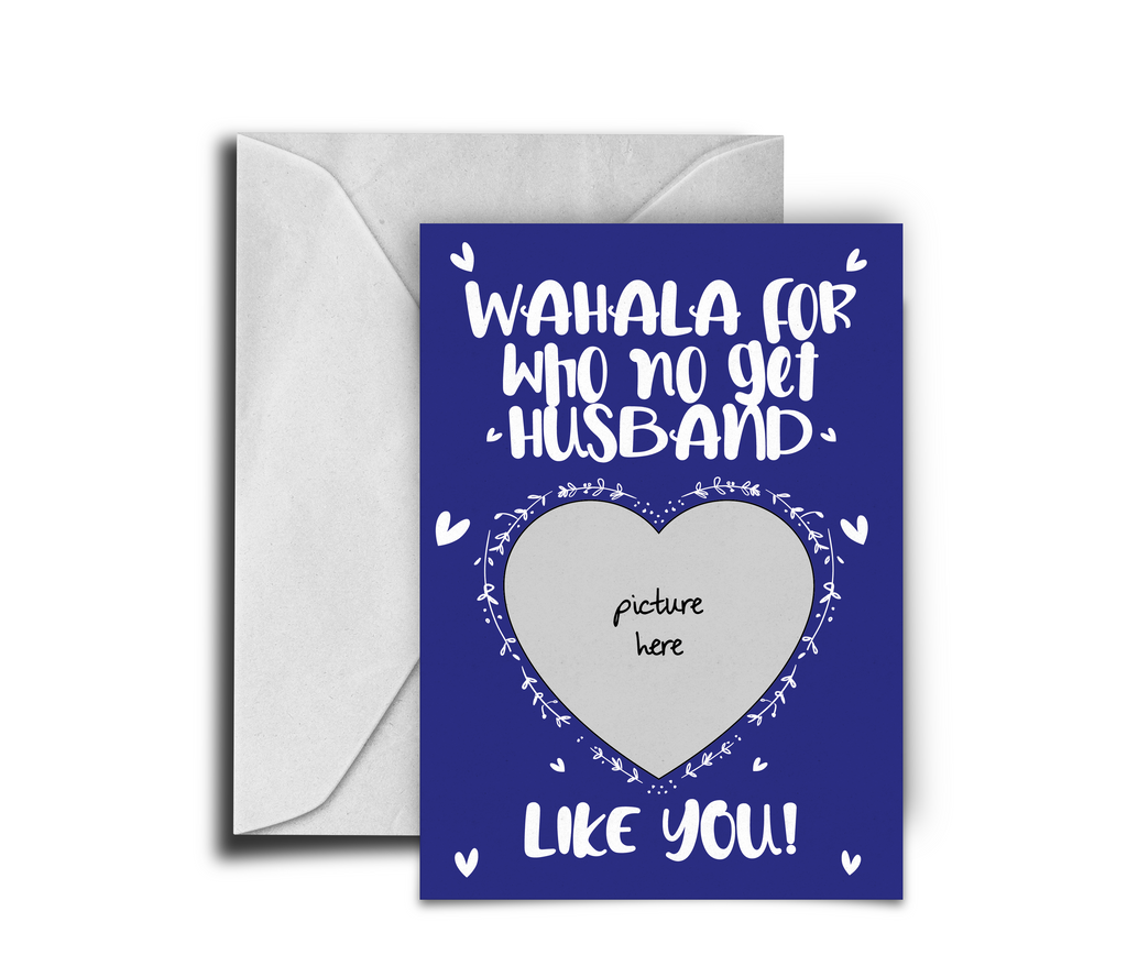 Wahala Husband Custom Card