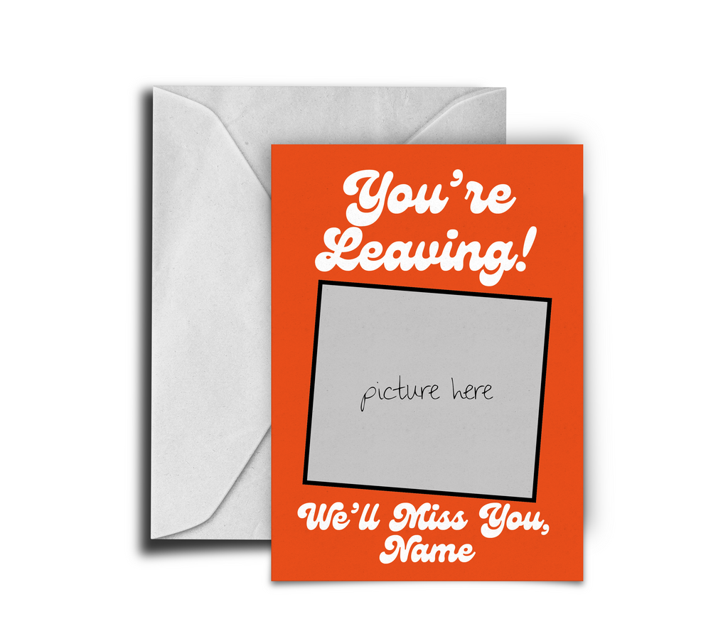 You're Leaving!